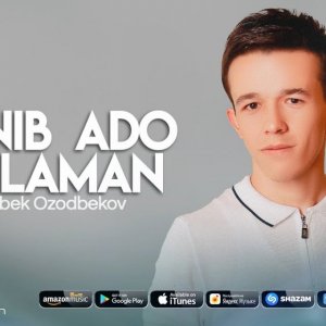 Og'abek Ozodbekov - Yonib ado bo'laman