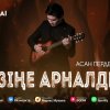 Асан Пердешов - Өзіңе арналды